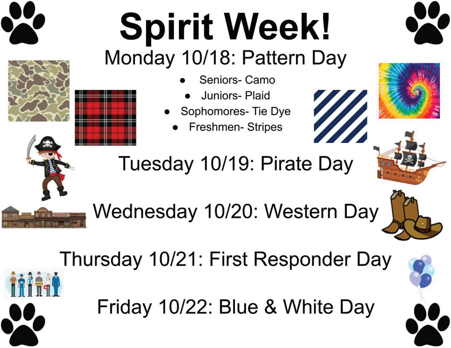 This year’s spirit days at Johnston High were as follows: Monday, Oct. 18, Pattern Day (Seniors: Camo, Juniors: Plaid, Sophomores: Tie Dye, Freshmen: Stripes); Tuesday, Oct. 19, Pirate Day; Wednesday, Oct. 20, Western Day; Thursday, Oct. 21, First Responder Day; Friday, Oct. 22, Blue & White Day.